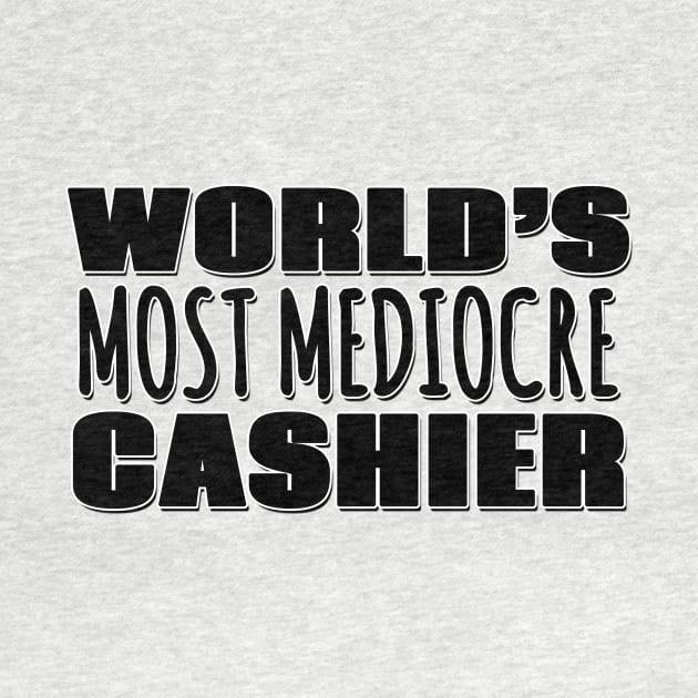 World's Most Mediocre Cashier by Mookle